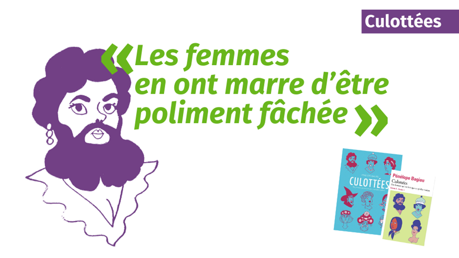 Culottées Tome 2, partie 1 Des femmes qui ne font que ce qu'elles veulent -  Pénélope Bagieu